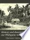 History and description of our Philippine wonderland, and photographic panorama of Hawaii, Cuba, Porto Rico, Samoa, Guam, and Wake island, with entertaining accounts of their peoples and modes of living, customs, industries, climate and present conditions...
