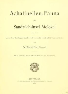 Achatinellen-Fauna der Sandwich-Insel Molokai nebst einem Verzeichnis der übrigen daselbst vorkommenden Land- u. Süsswassermollusken