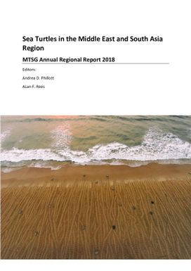 Sea turtles in the Middle East and South Asia Region : MTSG Annual Regional Report 2018