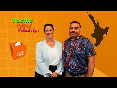 Pacific Political Podcast: Episode 4