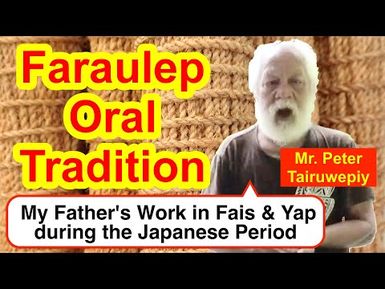 Account of My Father's Work in Fais and Yap during the Japanese Period, Faraulep
