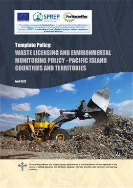 Waste Licensing and Environmental Monitoring Policy - Pacific Island Countries and Territories: Template Policy