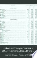 [Labor in foreign countries, 1884] reports from consuls of the United States on the state of labor in their several districts