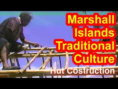 Marshallese Hut Construction