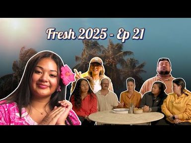 Fresh 2025 - Episode 21 | Tapasā Co-Founder Kayla Schwalger Talks Activism & Kia Mau Festival