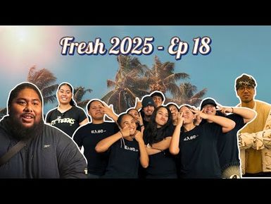 Fresh 2025 - Episode 18 | Rewa All Stars & Mangere Open Mic Nights