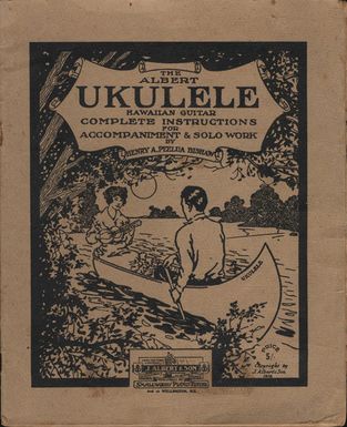 The Albert ukulele Hawaiian guitar: complete instructions for accompaniment and solo work