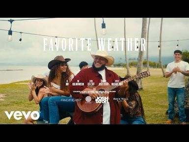 Josh Tatofi - Favorite Weather (Official Video)