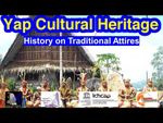 History on Traditional Attires, Yap