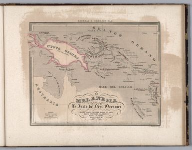 38. La Melanesia Ossia Le Isole de' Neri Oceanici. (Nuova Guinea, Luigiade, Nuova Irlanda, Nuova Bretagna, Salomonide, Nuova Caledonia, Nuove Ebridi&.)