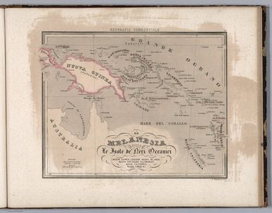 38. La Melanesia Ossia Le Isole de' Neri Oceanici. (Nuova Guinea, Luigiade, Nuova Irlanda, Nuova Bretagna, Salomonide, Nuova Caledonia, Nuove Ebridi&.)