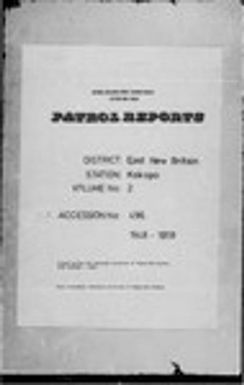 Patrol Reports. East New Britain District, Kokopo, 1948 - 1950