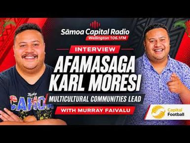 Capital Football - Afamasaga Karl Moresi (Multicultural Communities Lead) 09/09/26