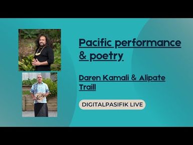 digitalpasifik live - Daren Kamali & Alipate Traill on poetry, performance, culture and identity