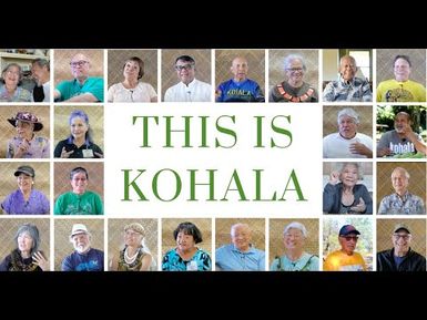 Preserving the Stories of Kohala's History (full documentary) | This is Kohala