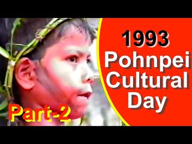 Pohnpei Cultural Day, 1993 (Part 2)