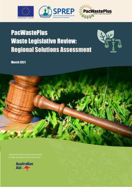 Waste Legislative Review: Regional Solutions Assessment PacWastePlus.