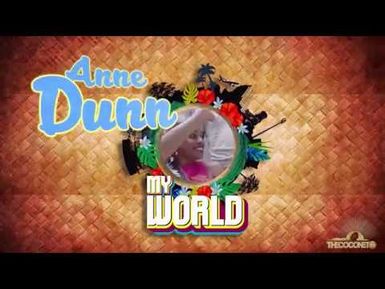 MY WORLD - ANNE DUNN