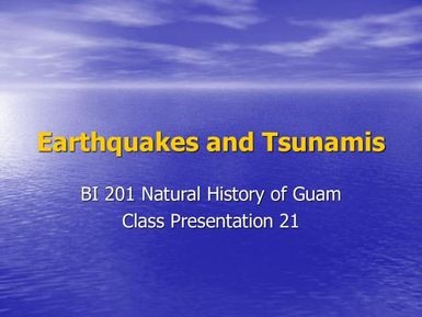 Earthquakes and Tsunamis - Natural History of Guam