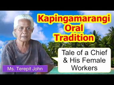 Tale of a chief and his female workers, Kapingamarangi Atoll