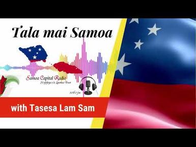 Tala mai Samoa - 13 JULY 2023 - Samoa Capital Radio