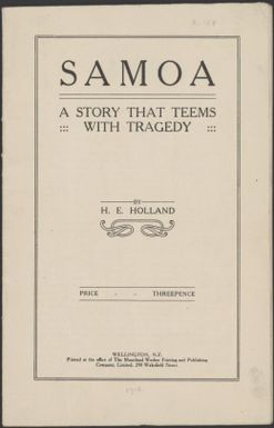 Samoa : a story that teems with tragedy / by H.E. Holland