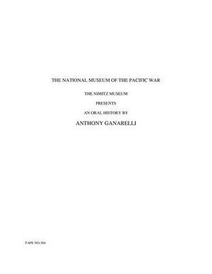 Oral History Interview with Anthony Ganarelli, December 8, 2001