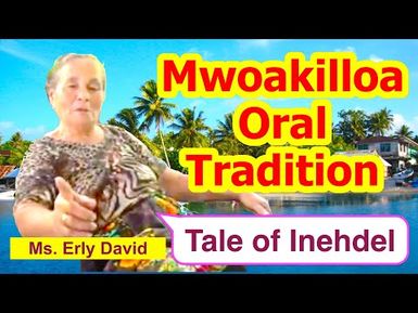 Tale of Inehdel, Mwoakilloa