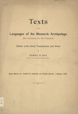 Texts in the languages of the Bismarck Archipelago (Neu-Lauenburg and Neu-Pommern) : edited with literal translations and notes / by Sidney H. Ray.