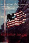 Poster showing tattered U.S. flag, captioned "Remember Dec. 7th!"