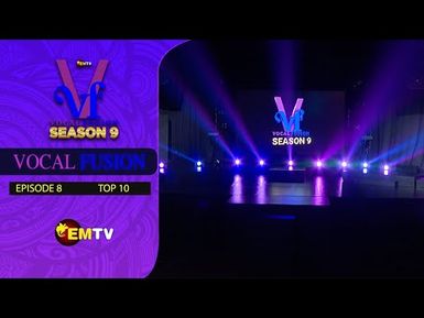 Vocal Fusion Season 9 - Episode 8, Top 10 (2022)