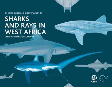 On board Guide for the Identification of Sharks and Rays in West Africa listed on International Treaties