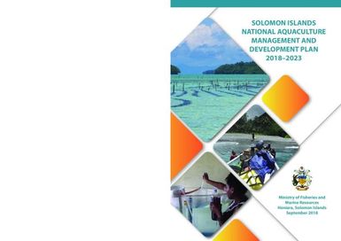 Solomon Islands national aquaculture management and development plan 2018-2023.