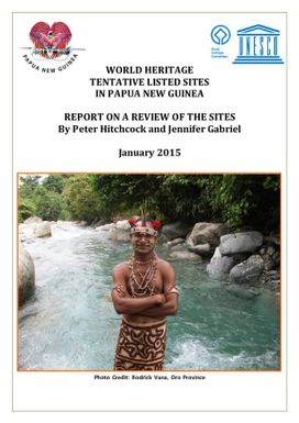 World Heritage Tentative Listed Sites in Papua New Guinea : Report on a review of the sites