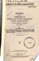 Compact of Free Association : hearing before the Committee on Energy and Natural Resources, United States Senate, One Hundredth Congress, second session, on S.J. Res. 231 to authorize the entry into force of the "Compact of Free Association" between the United States and the government of Palau, and for other purposes, January 28, 1988