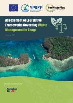 Assessment of Legislative Frameworks Governing Waste Management in Tonga.