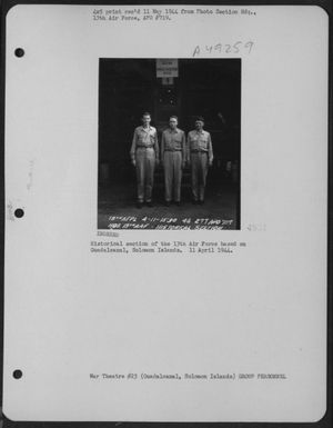Historical Section Of The 13Th Air Force Based On Guadalcanal, Solomon Islands. 11 April 1944. (U.S. Air Force Number 3A49259)