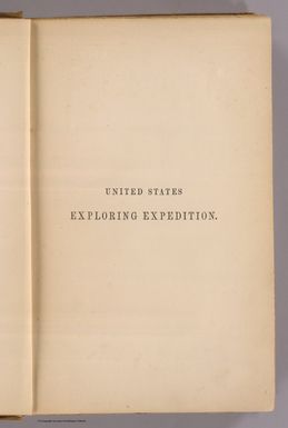 (Half Title Page to) Narrative of the United States Exploring Expedition During the Years 1838, 1839, 1840, 1841, 1842. By Charles Wilkes, U.S.N. Commander of the Expedition, member of the American Philosophical Society, etc. In Five Volumes, and an atlas. Vol. II. Philadelphia: Lea & Blanchard. 1845. (on verso) Entered ... 1844, By Charles Wilkes ... District of Columbia.