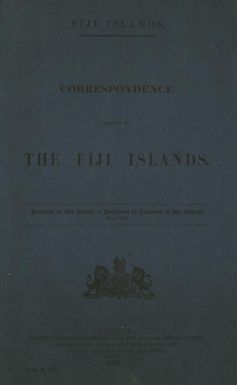 Correspondence relative to the Fiji islands.