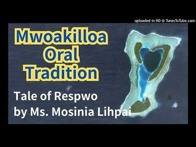 Tale of Respwo, Mwoakilloa
