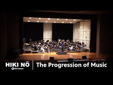 Progression of Music | HIKI NŌ on PBS HAWAIʻI
