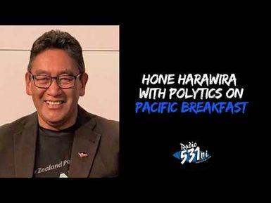 Hone Harawira on Pacific Breakfast