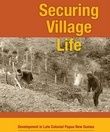 ["Securing Village Life: Development in Late Colonial Papua New Guinea"]