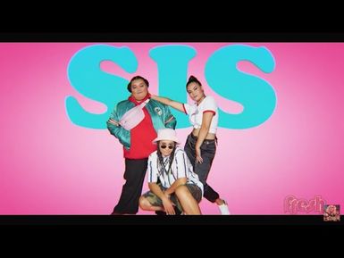 FRESH 10 - HOSTED BY THE CAST OF SIS: SUIVAI, GABY & HILLARY