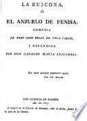 La buscona, ó, El anzuelo de Fenisa : comedia