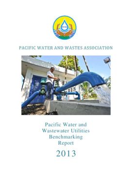 Pacific water and wastewater utilities benchmarking report 2013.