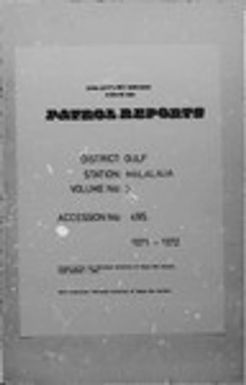 Patrol Reports. Gulf District, Malalaua, 1971-1972