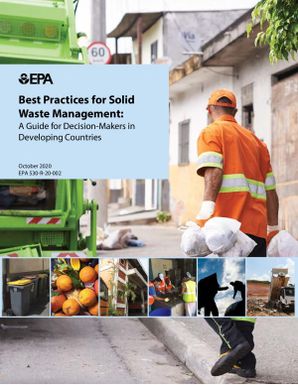 Best Practices for Solid Waste Management: A guide for decision-makers in Developing Countries