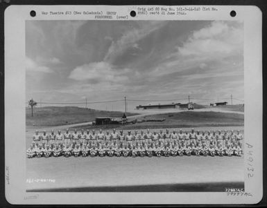 Officers And Enlisted Men Of The 361St Air Base Squadron Pose At Their Base At Tontouta Airfield, New Caledonia. 8 March 1944. (U.S. Air Force Number 79997AC)