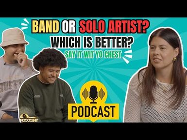 Band Life Or Solo Artist? Which Is Better | Say It Wit Yo Chest